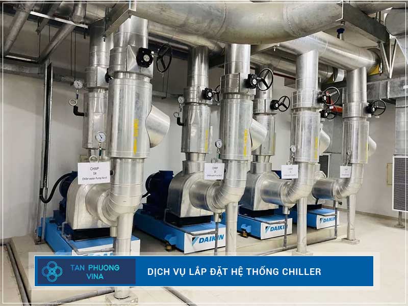 Dịch vụ lắp đặt hệ thống chiller