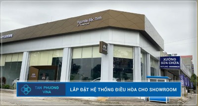 Lắp hệ thống điều hòa cho showroom ô tô Hyundai Bắc Ninh