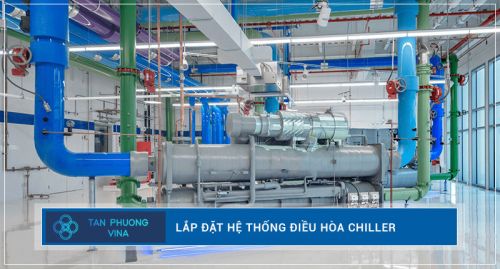 Lắp đặt điều hòa công nghiệp Chiller